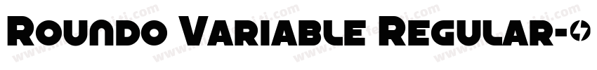 Roundo Variable Regular字体转换